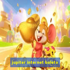 jupiter internet boleto